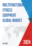 Global Multifunctional Fitness Equipment Market Research Report 2023