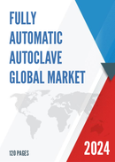 Global Fully Automatic Autoclave Market Research Report 2022