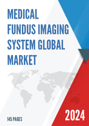 Global Medical Fundus Imaging System Market Research Report 2023