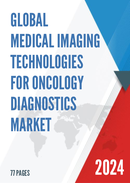 Global Medical Imaging Technologies for Oncology Diagnostics Market Insights and Forecast to 2028
