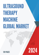 Global Ultrasound Therapy Machine Market Research Report 2023