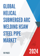 Global Helical Submerged Arc Welding HSAW Steel Pipe Market Outlook 2022