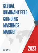 Global and China Ruminant Feed Grinding Machines Market Insights Forecast to 2027
