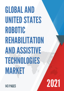 Global and United States Robotic Rehabilitation and Assistive Technologies Market Insights Forecast to 2027