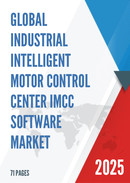 Global Industrial Intelligent Motor Control Center iMCC Software Market Size Status and Forecast 2021 2027