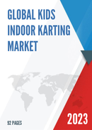 Global Kids Indoor Karting Market Research Report 2022
