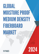 Global Moisture Proof Medium Density Fiberboard Market Research Report 2023