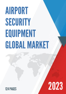 Global Airport Security Equipment Market Insights and Forecast to 2028