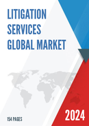 Global Litigation Services Market Research Report 2023