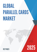 Global Parallel Cards Market Research Report 2025