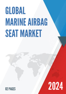 Global Marine Airbag Seat Market Research Report 2023