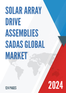 Global Solar Array Drive Assemblies SADAs Market Research Report 2023