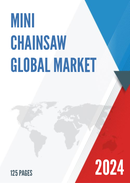 Global Mini Chainsaw Market Research Report 2023