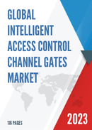 Global Intelligent Access Control Channel Gates Market Research Report 2023