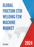 Global Friction Stir Welding FSW Machine Market Outlook 2022