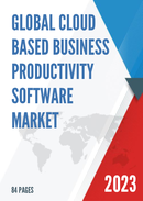 Global Cloud based Business Productivity Software Market Size Status and Forecast 2021 2027