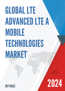 Global LTE Advanced LTE A Mobile Technologies Market Insights and Forecast to 2028