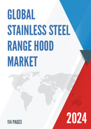 Global Stainless Steel Range Hood Market Research Report 2023