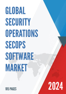 Global Security Operations SecOps Software Market Research Report 2022