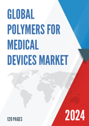 Global Polymers for Medical Devices Market Insights Forecast to 2028