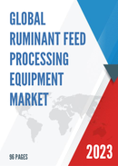 Global Ruminant Feed Processing Equipment Market Research Report 2022
