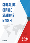 Global DC Charge Stations Market Research Report 2022