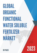 Global Organic Functional Water Soluble Fertilizer Market Research Report 2023