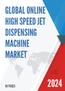 Global Online High speed Jet Dispensing Machine Market Research Report 2024