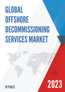 Global Offshore Decommissioning Services Market Size Status and Forecast 2021 2027