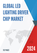 Global LED Lighting Driver Chip Market Research Report 2022