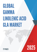 Global Gamma Linolenic Acid GLA Market Insights Forecast to 2028