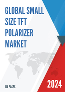 Global Small Size TFT Polarizer Market Research Report 2023