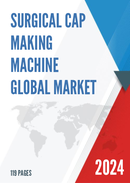 Global Surgical Cap Making Machine Market Research Report 2023