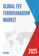 Global FeV Ferrovanadium Market Insights Forecast to 2028