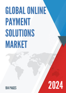 Global Online Payment Solutions Market Size Status and Forecast 2021 2027