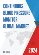 Global Continuous Blood Pressure Monitor Market Research Report 2023