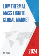 Global Low Thermal Mass Lignite Market Research Report 2023