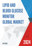 Global Lipid and Blood Glucose Monitor Market Research Report 2023