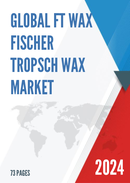 Global FT Wax Fischer Tropsch Wax Market Insights and Forecast to 2028