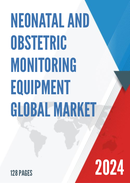 Global Neonatal and Obstetric Monitoring Equipment Market Research Report 2023