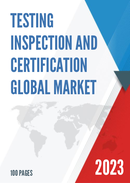 Global Testing Inspection and Certification Market Insights and Forecast to 2028