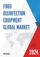 Global Food Disinfection Equipment Market Research Report 2023