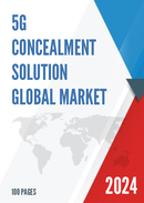 Global 5G Concealment Solution Market Research Report 2023