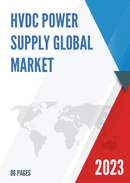 Global HVDC Power Supply Market Insights and Forecast to 2028