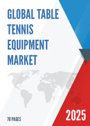 Global Table Tennis Equipment Market Research Report 2022