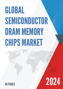 Global Semiconductor DRAM Memory Chips Market Insights Forecast to 2028