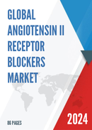 Global Angiotensin II Receptor Blockers Market Insights and Forecast to 2028