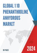 Global 1 10 Phenanthroline Anhydrous Market Insights Forecast to 2028