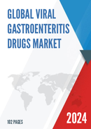 Global Viral Gastroenteritis Drugs Market Research Report 2023