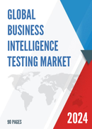 Global Business Intelligence Testing Market Research Report 2024